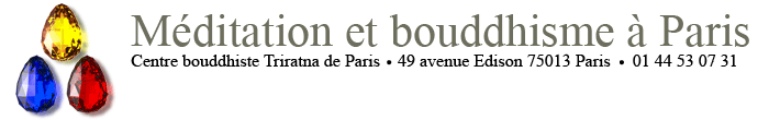 Méditation et bouddhisme à Paris - Centre bouddhiste Triratna de Paris - 49 avenue Edison 75013 Paris - 01 44 53 07 31